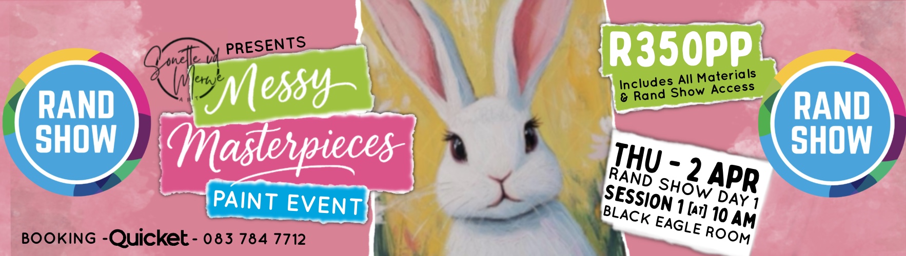 Messy Masterpieces Paint Event @ The Rand Show DAY 1 SESSION 1