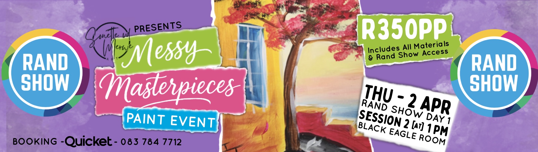 Messy Masterpieces Paint Event @ The Rand Show DAY 1 SESSION 2