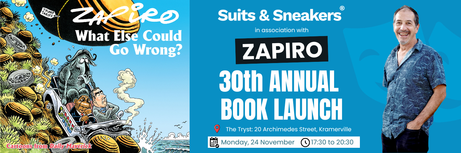 Suits & Sneakers presents: "What Else Could Go Wrong?" with Zapiro