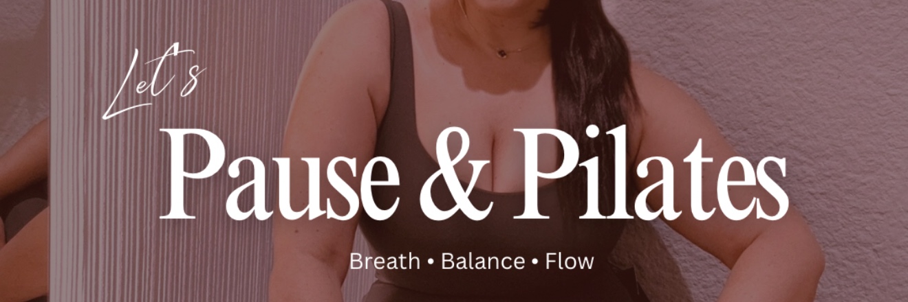 Let’s Pause & Pilates