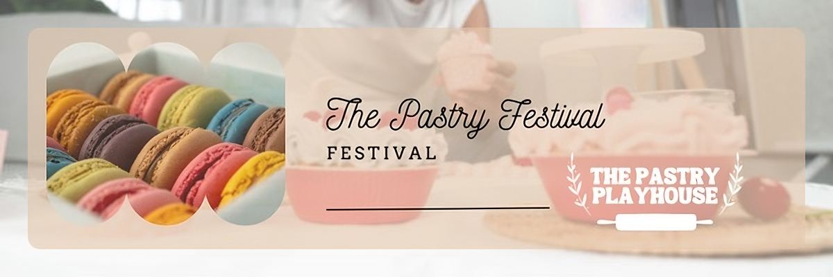 The Pastry Playhouse Festival.
