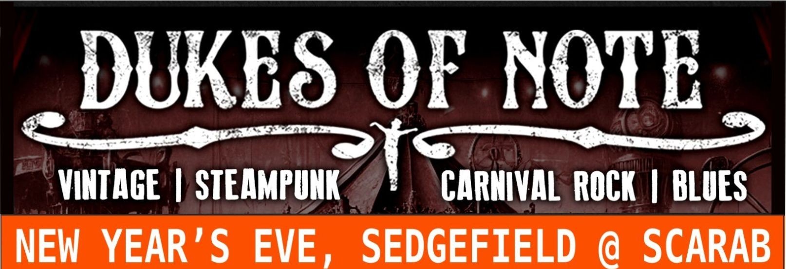 DUKES OF NOTE IN SEDGEFIELD 31 DEC 2025