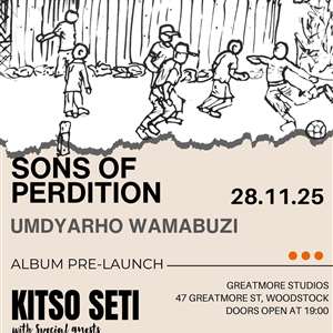 SONS OF PERDITION: UMDYARHO WAMABUZI ALBUM PRE-LAUNCH