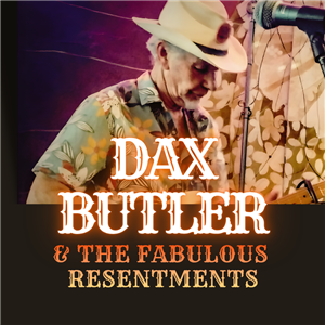 Dax Butler & The Fabulous Resentments