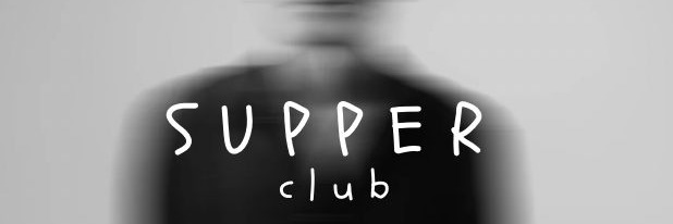CREEP • SUPPER CLUB