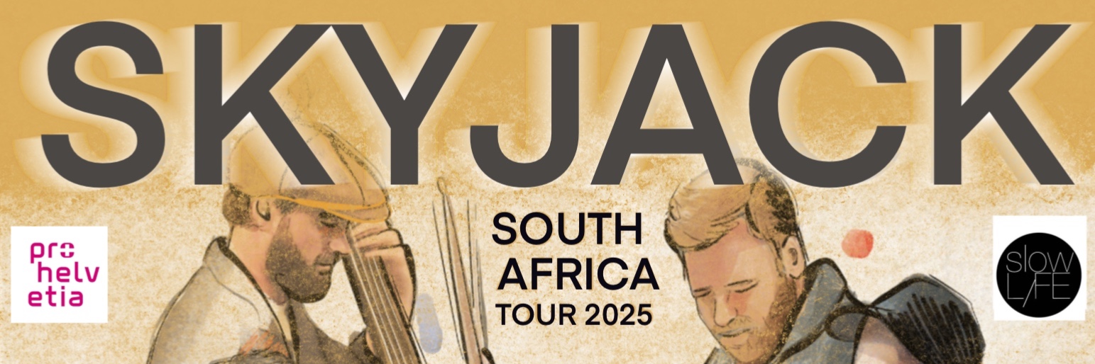 Slow Life presents Skyjack