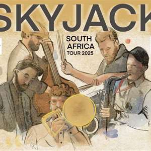 Slow Life presents Skyjack