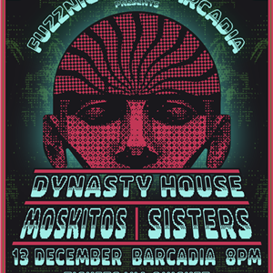 FUZZNIGHTS x Barcadia Presents: MOSKITOS/ SISTERS/ Dynasty House(JHB)
