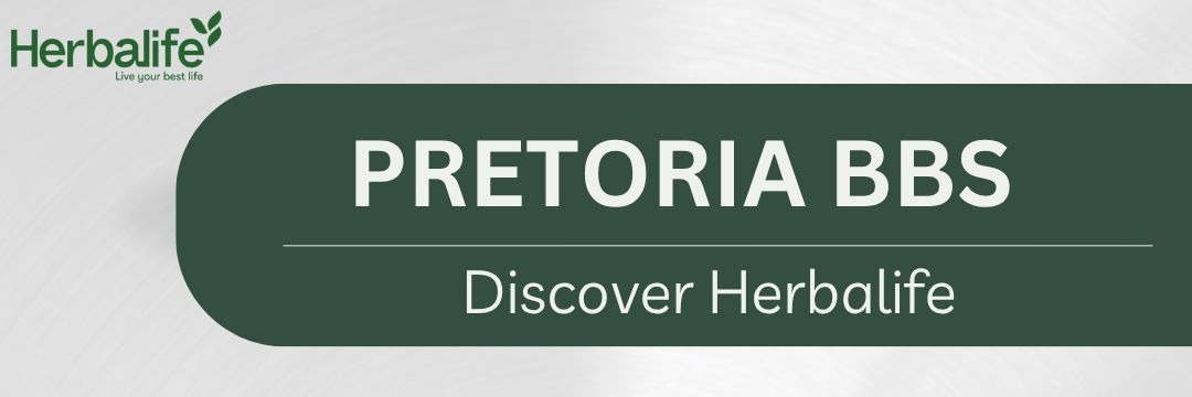 Discover Herbalife BBS and Getting Started Pretoria