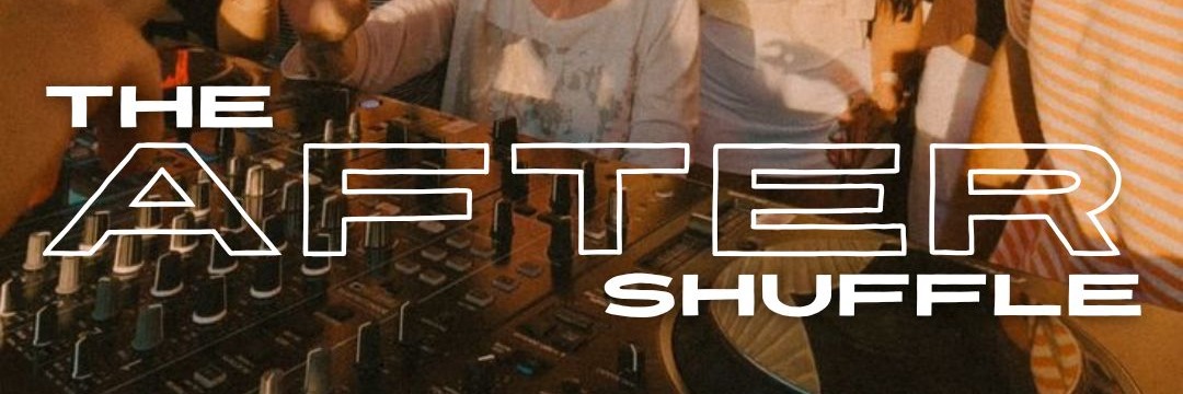 The After Shuffle Vol.6