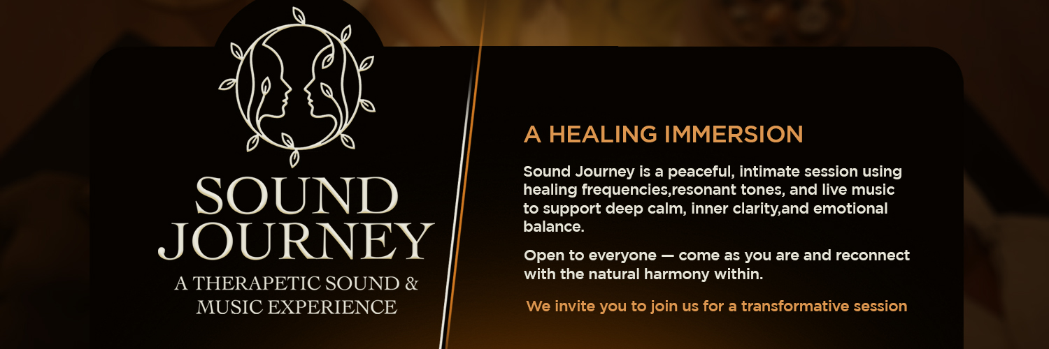 SOUND JOURNEY — A Therapeutic Sound & Music Experience