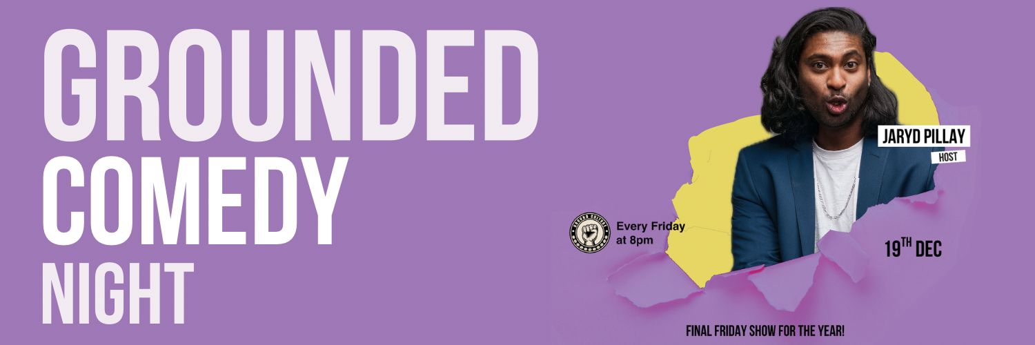 Jaryd Pillay Hosts Grounded Comedy Nights : Final Show of 2025