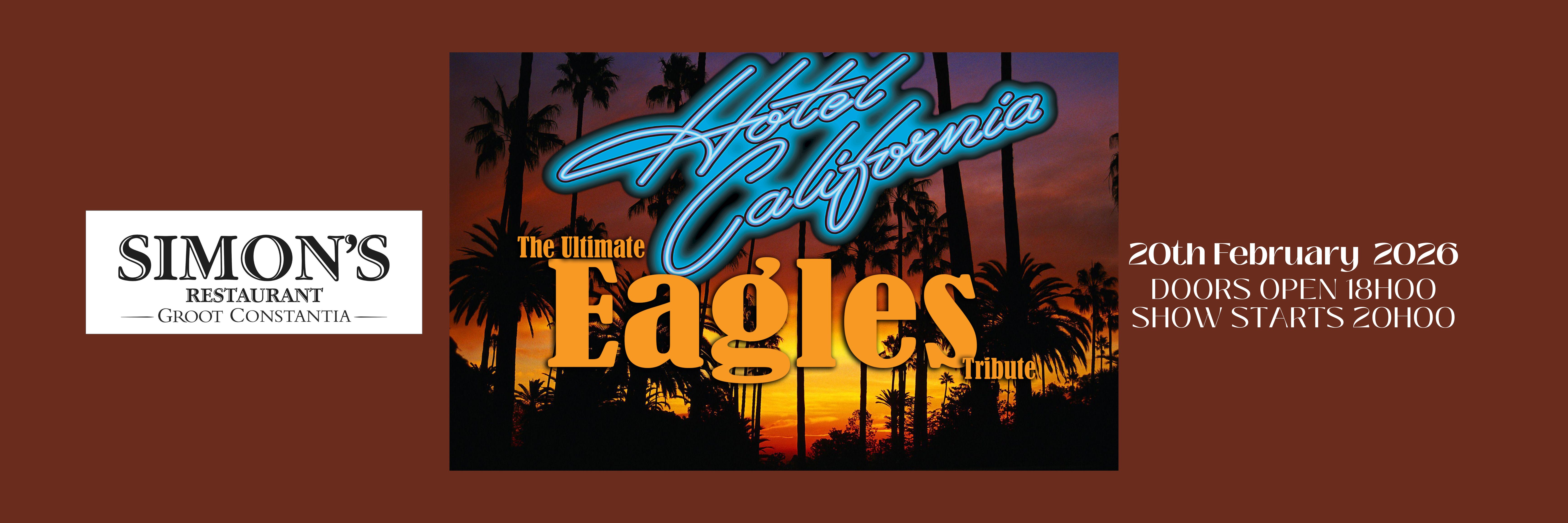 Hotel California THE ULTIMATE EAGLES TRIBUTE AT SIMONS