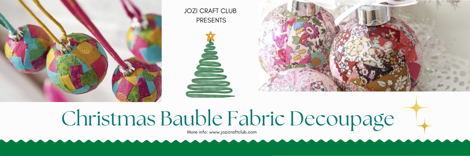 Festive Textures Fabric Bauble Decorating Workshop - 7 Dec