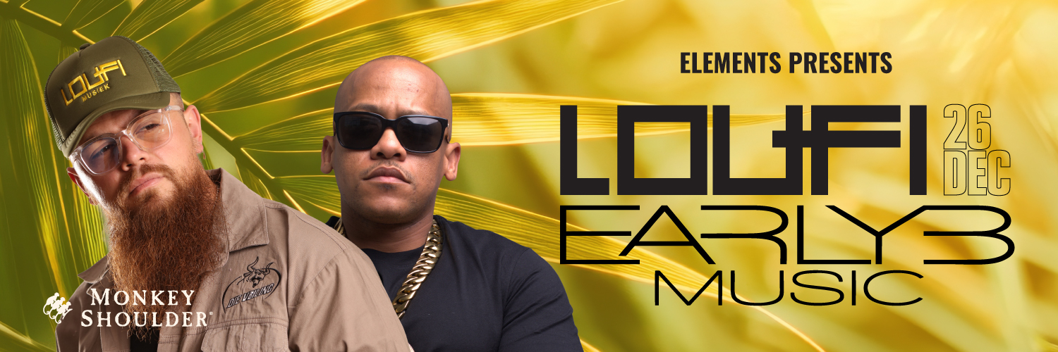 Loufi & Early B Live @ Elements