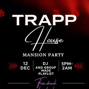 TRAPHOUSE/MASION PARTY