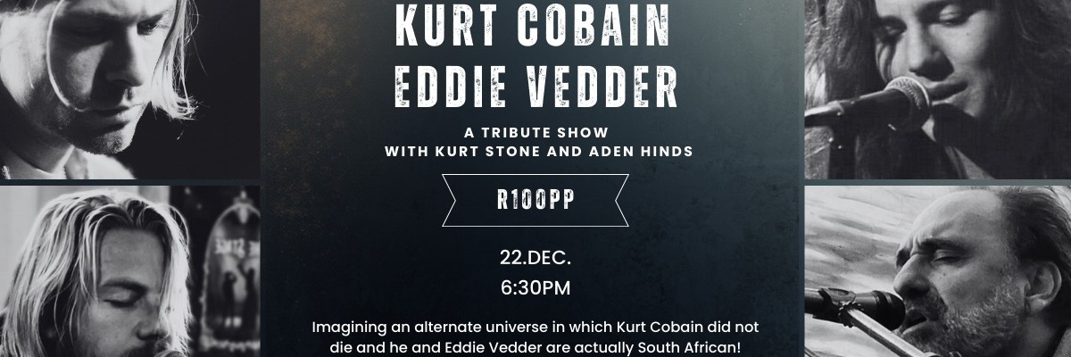 Kurt Cobain & Eddie Vedder Tribute LIVE at the Goat Shed. Mon 22nd Dec. 18:30
