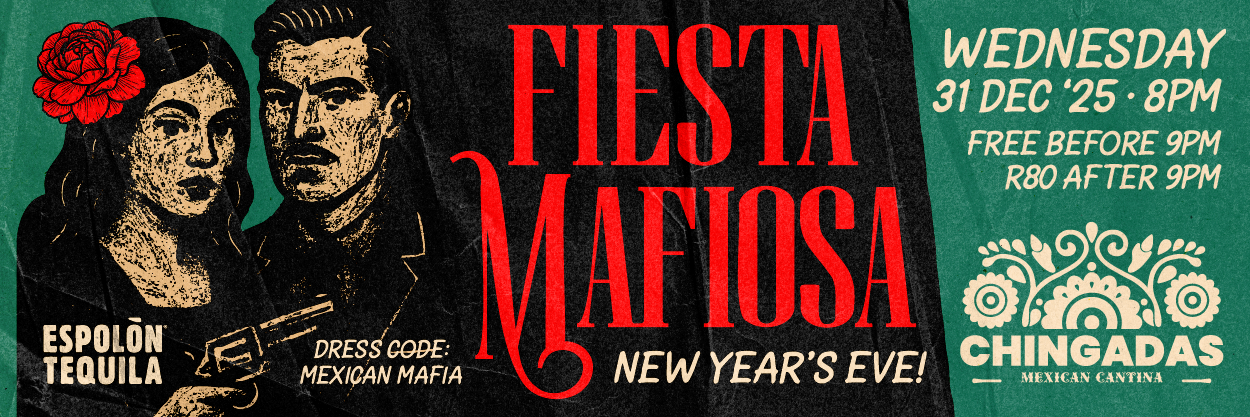 Chingadas NYE: Fiesta Mafiosa