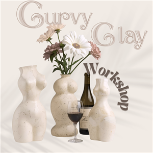 Curvy Clay and Cabernet Workshop