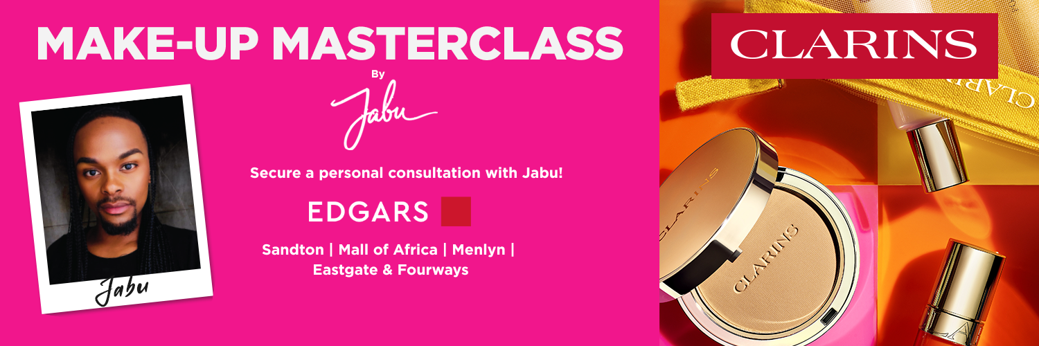 CLARINS X EDGARS BEAUTYONE-ON-ONE SESSION (MENLYN)