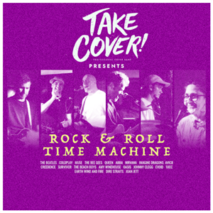 Take Cover Presents Rock & Roll Time Machine