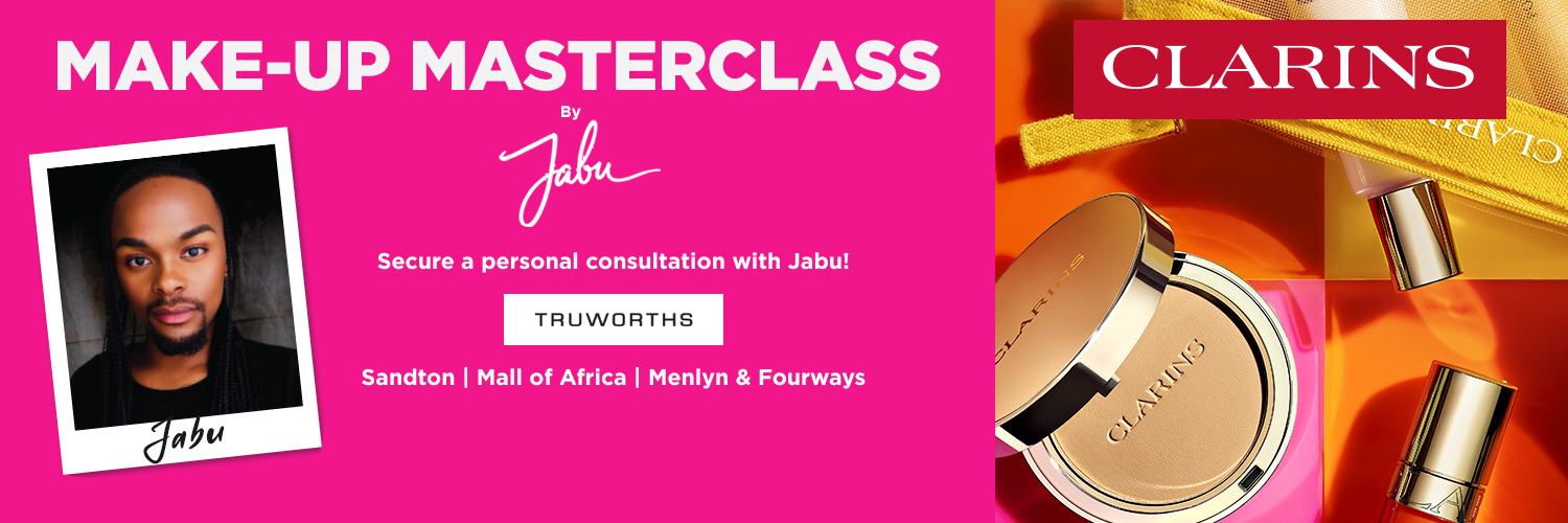 CLARINS X TRUWORTHS BEAUTY ONE-ON-ONE SESSION (SANDTON)