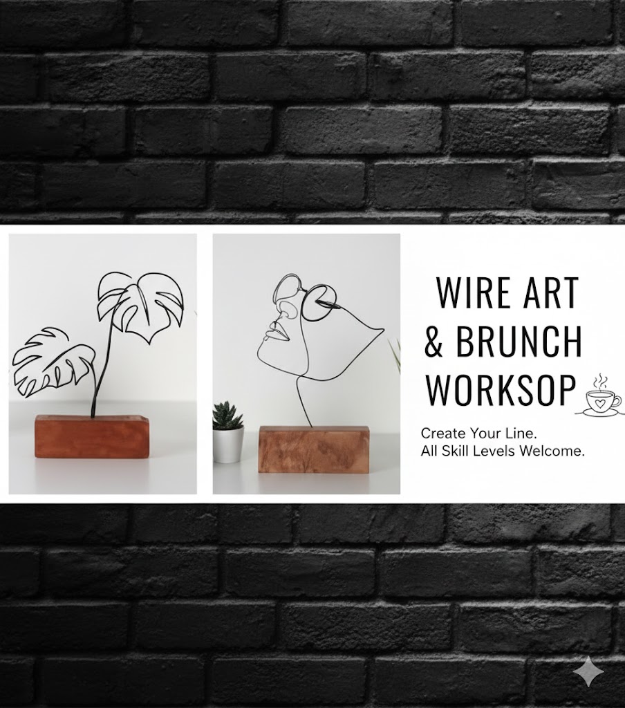 Brunch And Bend Wire Art Experience (DIY/Craft)