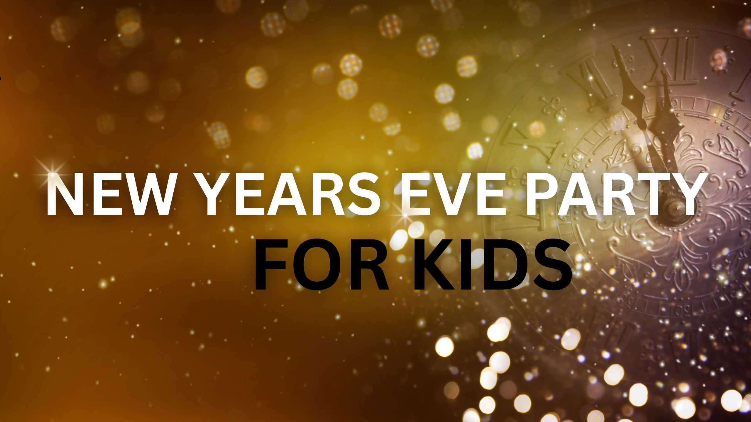 New Years Eve Party for Kids