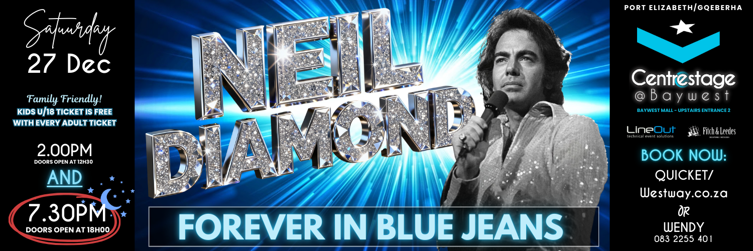 FOREVER IN BLUE JEANS- Neil Diamond hit tribute show. EVENING SHOW, 27 Dec at Centrestage@Baywest