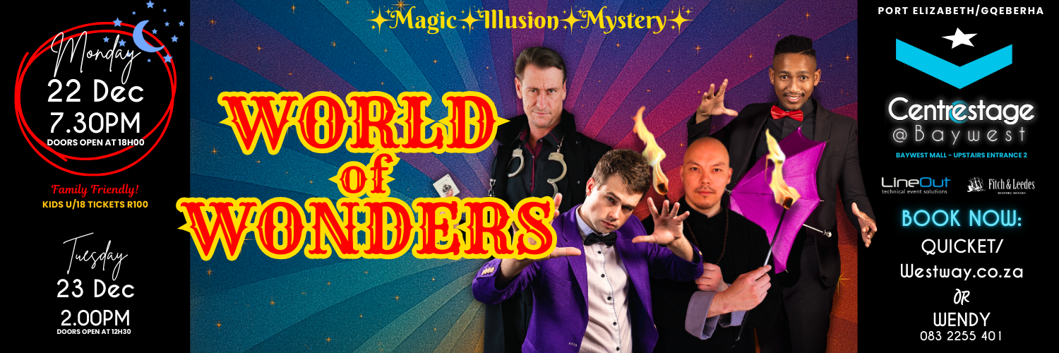 WORLD OF WONDERS – The Ultimate Festive Magic Spectacular. EVENING SHOW, 22 Dec at Centrestage@Baywest