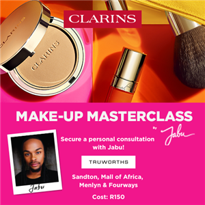 CLARINS X TRUWORTHS BEAUTY ONE-ON-ONE SESSION (MALL OF AFRICA)