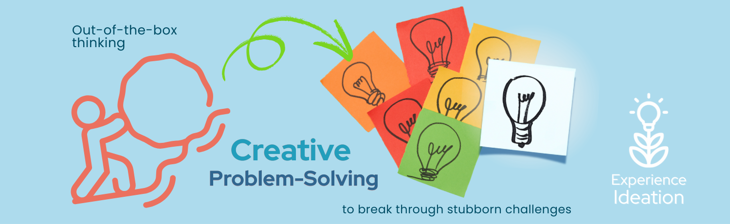 Creative Problem Solving - Break through challenging problems
