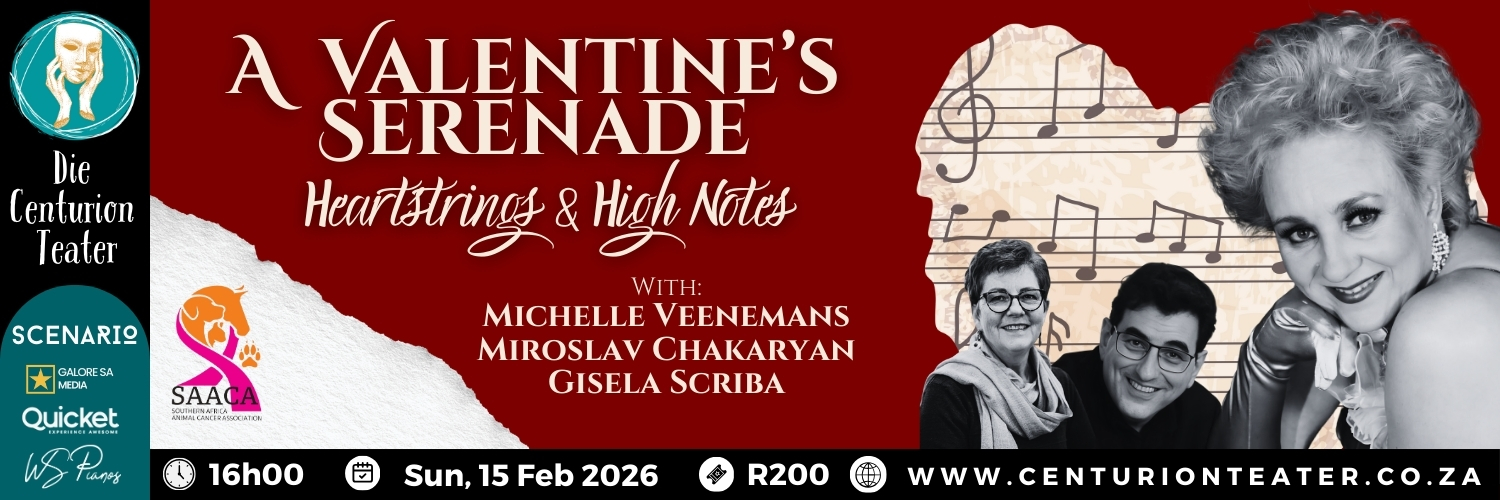 A Valentine's Serenade: Heartstrings and High Notes | Die Centurion Teater