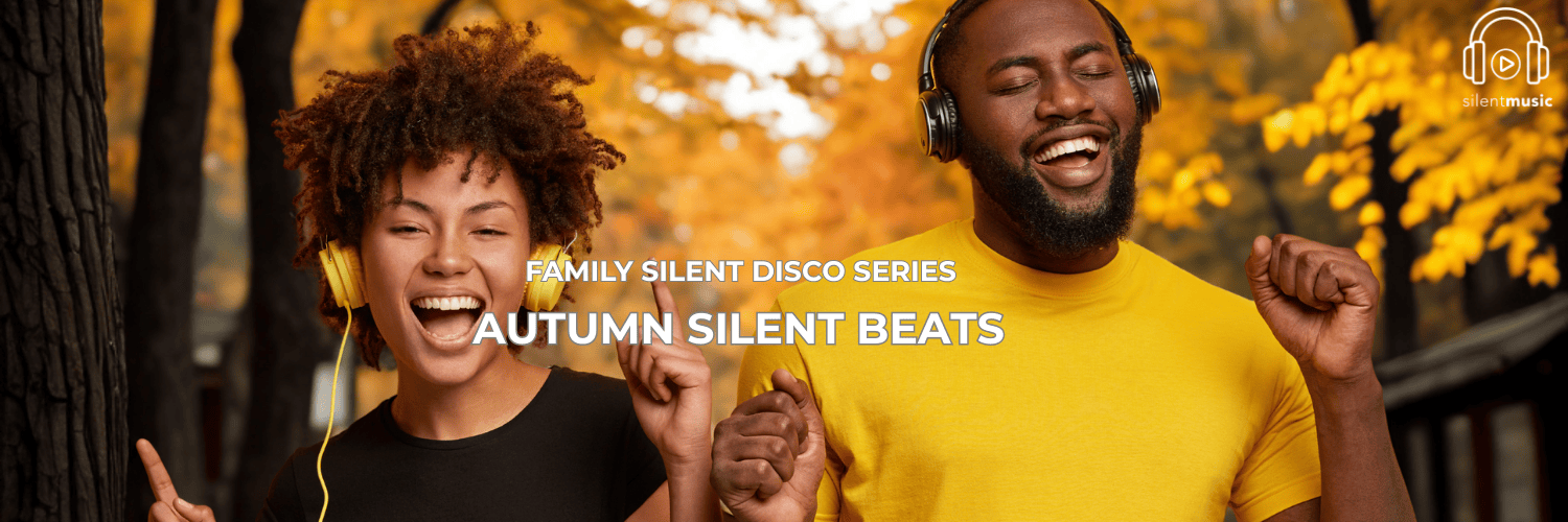 FAMILY SILENT DISCO SERIES: Autumn Silent Beats