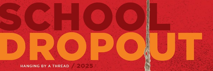 School Dropout: Hanging by a Thread