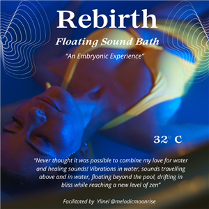 REBIRTH Immersive Floating Sound Bath