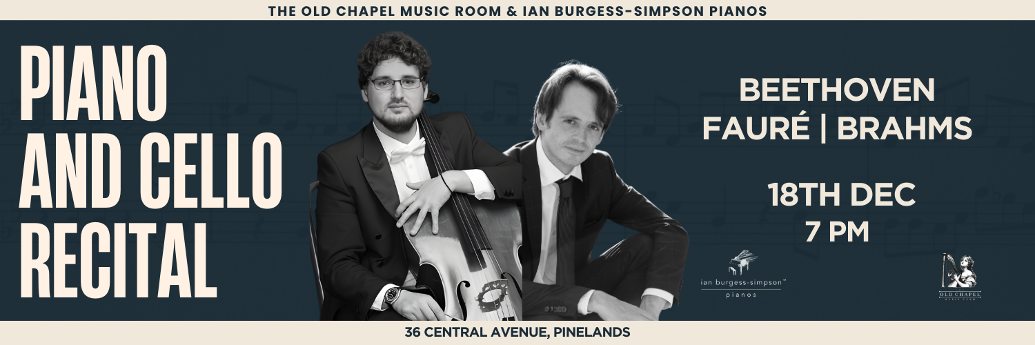 Piano and Cello Recital | Beethoven, Fauré, and Brahms | Jan Hugo (piano) & Aristide Du Plessis (cello)