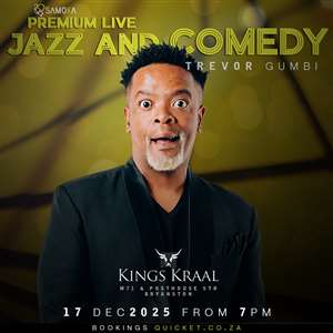 LIVE Jazz & Comedy with Trevor Gumbi at Kings Kraal, Bryanston, JHB 17 December 2025