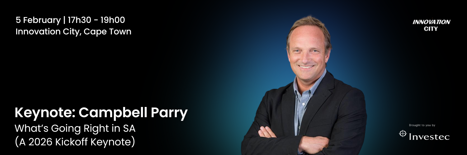 Campbell Parry: What’s Going Right in SA (A 2026 Kickoff Keynote)
