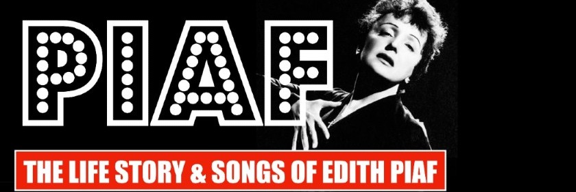 Piaf - The Life Story & Songs of Edith Piaf