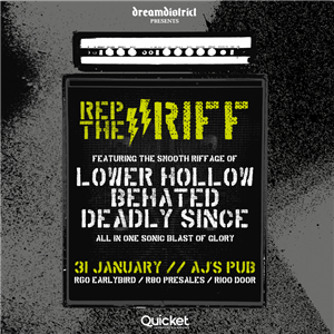 REP THE RIFF with Lower Hollow / Behated / Deadly Since LIVE at AJ's Pub