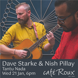 Dave Starke and Nish Pillay present “Tantu Nada”