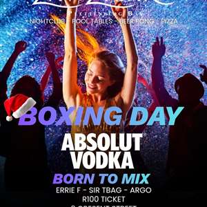 Zanzibar Night Club Born to Mix Absolut Vodka Party 26th December 2025
