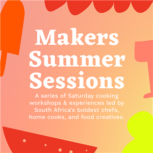 Makers Summer Sessions Eat to Thrive with Arabella Parkinson