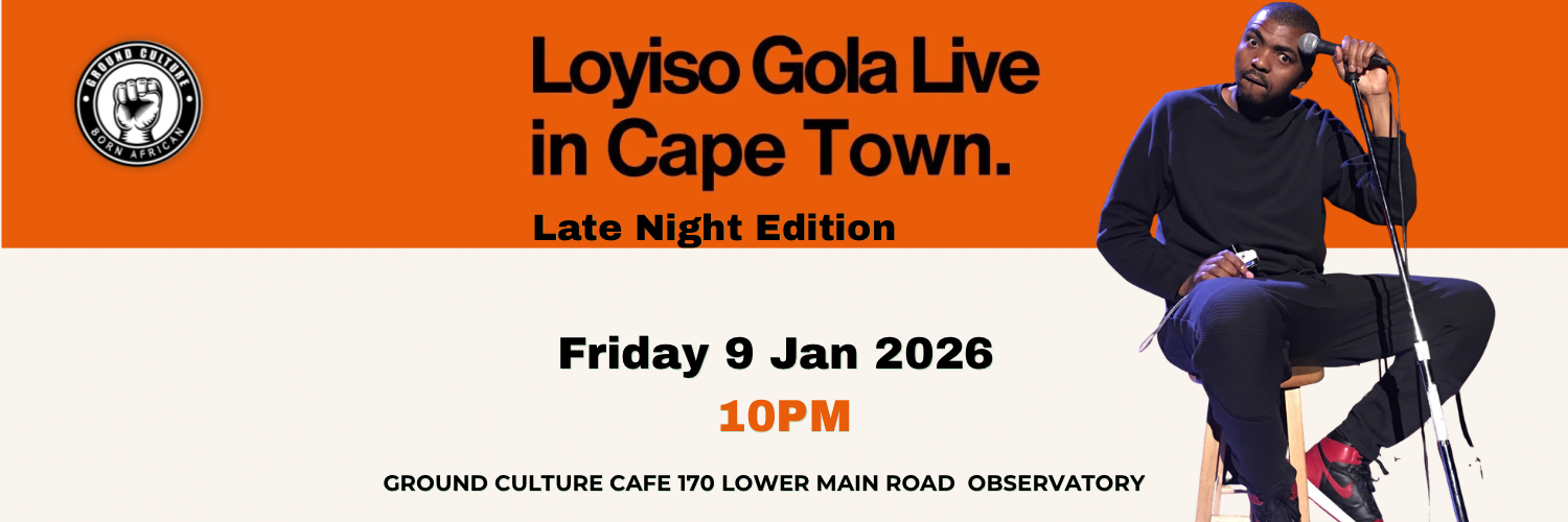 Loyiso Gola : Late Night Comedy Show at Ground Culture