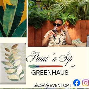 Paint & Sip at Greenhaus hosted by EventCPT
