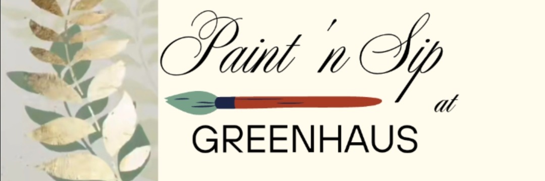 Paint 'n Sip at Greenhaus hosted by EventCPT