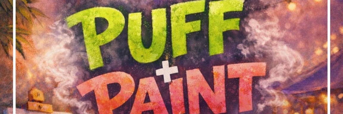 Puff + Paint at Roasted + Toasted 420 Cafè BERGVLIET