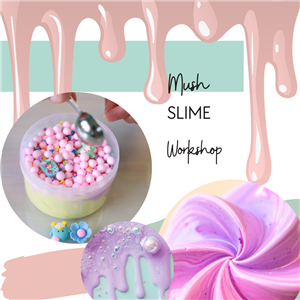 Mush slime workshop