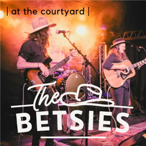| at the courtyard | presents The Betsies